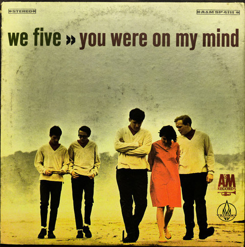 We Five - You Were On My Mind - A&M Records, Trident Productions, A&M Records - SP 4111, T-108, SP-4111 - LP, Album, Pit 1725927328