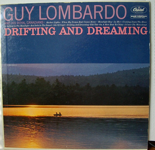 Guy Lombardo And His Royal Canadians - Drifting And Dreaming - Capitol Records - T-1593 - LP, Mono 1723440433