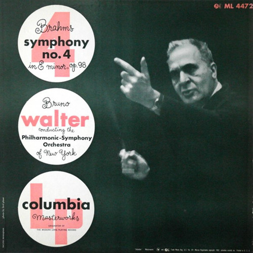 Johannes Brahms / Bruno Walter Conducting The The New York Philharmonic Orchestra - Symphony No. 4 In E Minor, Op. 98 - Columbia Masterworks - ML 4472 - LP, Mono, RP, Six 1731933481