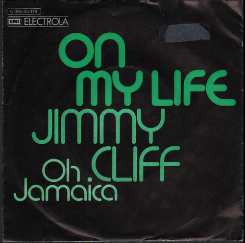 Jimmy Cliff - On My Life - EMI - 1 C 006-05 418 - 7" 1712399497