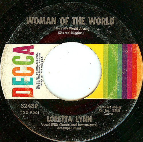 Loretta Lynn - Woman Of The World (Leave My World Alone) / Sneakin' In - Decca - 32439 - 7", Glo 1716254902