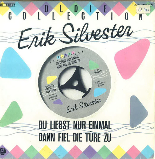 Erik Silvester - Du Liebst Nur Einmal / Dann Fiel Die Türe Zu - Columbia - 1C 006 1469437  - 7", Single 1712413636