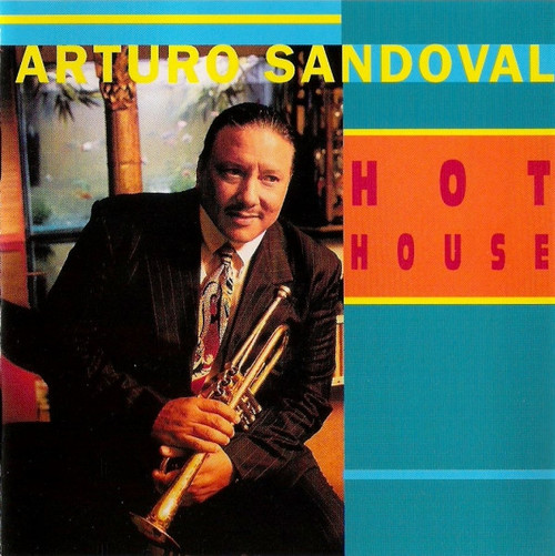 Arturo Sandoval - Hot House - N2K Encoded Music - N2K-10023 - HDCD, Album 1720421152