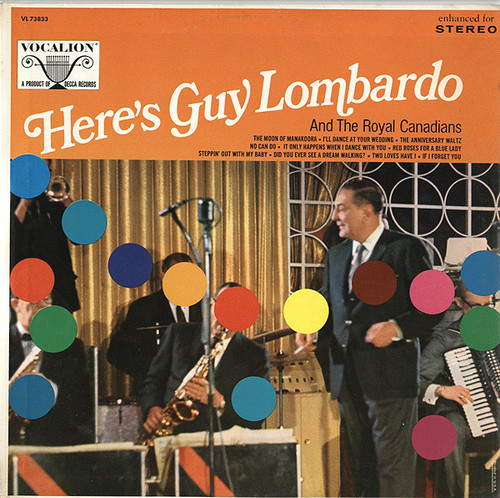 Guy Lombardo And His Royal Canadians - Here's Guy Lombardo And The Royal Canadians - Vocalion (2) - VL 73833 - LP, Album, Comp 1723370266