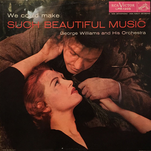 George Williams And His Orchestra - We Could Make Such Beautiful Music (LP, Album, Mono)