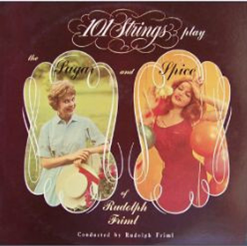 101 Strings, Rudolph Friml* - 101 Strings Play The Sugar And Spice Of Rudolph Friml (LP, Album, Mono)