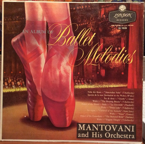 Mantovani And His Orchestra - An Album Of Ballet Melodies - London Records - LL 1525 - LP, Mono 1705867579