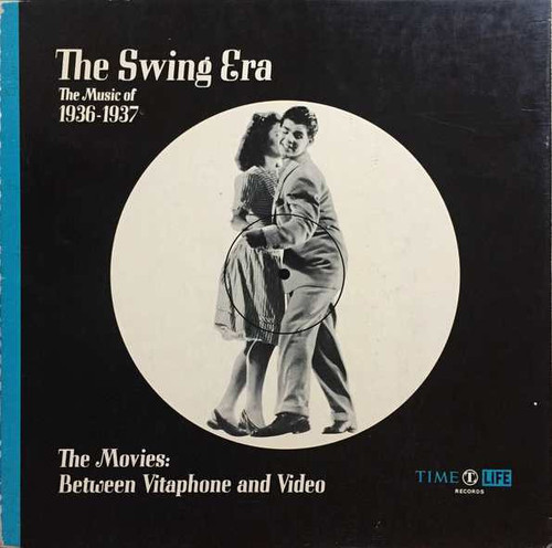 Various - The Swing Era: The Music Of 1936-1937: The Movies: Between Vitaphone And Video - Time Life Records, Capitol Records - STL 341 - 3xLP, Comp + Box 1702979467