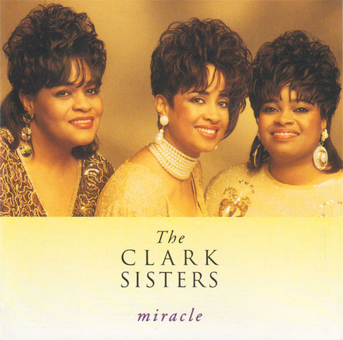 The Clark Sisters - Miracle - Sparrow Records, Sparrow Records - G2 7243 8 51368 2 5, SPD 1368 - CD, Album 1716407626