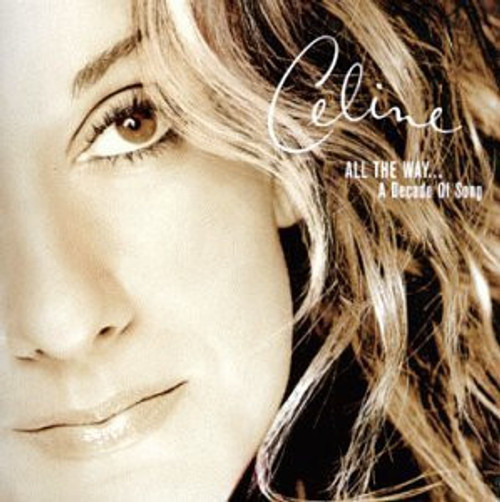 Céline Dion - All The Way... A Decade Of Song - Epic, 550 Music - BK 63760 - CD, Comp 1720391857