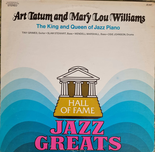 Art Tatum And Mary Lou Williams - The King And Queen Of Jazz Piano - Hall Of Fame (3) - JG-607 - LP 1724607967