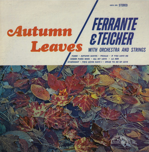 Ferrante & Teicher - Autumn Leaves - ABC-Paramount - ABCS 558 - LP 1696259992