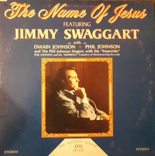 Jimmy Swaggart, Dwain Johnson, Phil Johnson (3), The Phil Johnson Singers, Imperials - The Name Of Jesus - Jim Records, Jim Records - LP-122, JLP-122 - LP, Album 1723346134
