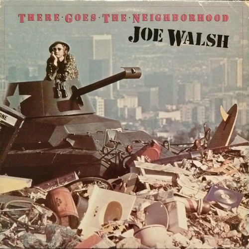 Joe Walsh - There Goes The Neighborhood (LP, Album)