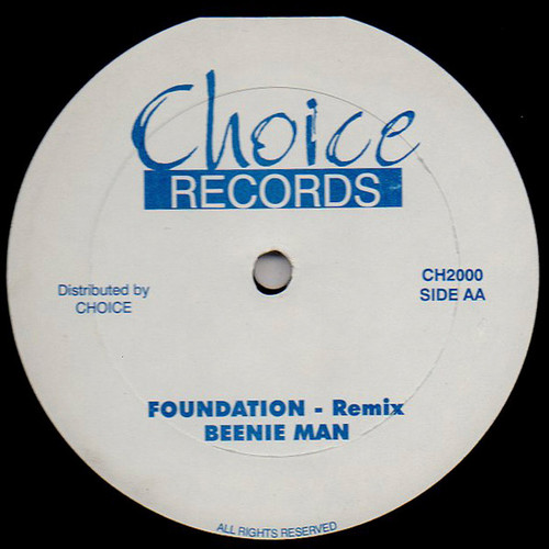Beenie Man - Foundation (Remix) - Choice Records (4) - CH2000 - 12", Unofficial 1738855918