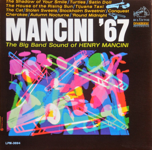 Henry Mancini And His Orchestra - Mancini '67 - RCA Victor, RCA Victor, RCA Victor - LPM-3694, LPM 3694, LPM3694 - LP, Album, Mono 1739354230