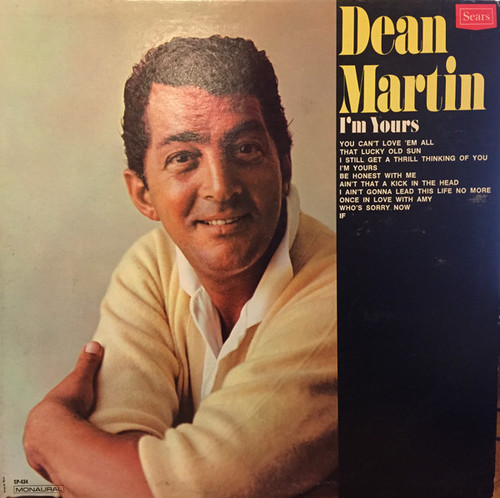 Dean Martin - I'm Yours - Sears - SP-434 - LP, Comp, Mono, S/Edition 1743277255