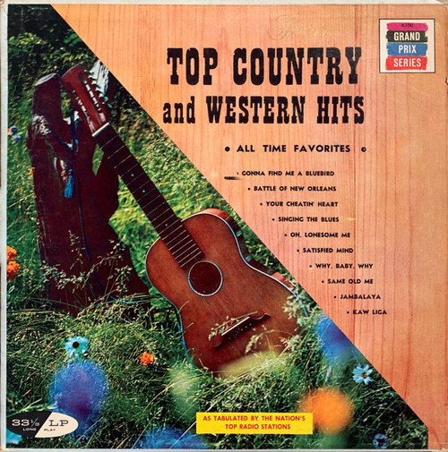 Various - Top Country And Western Hits All Time Favorites - Grand Prix Series - K100 - LP, Comp 1743958831