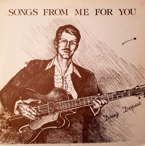 Doug Depue - Songs From Me For You (LP, Album)