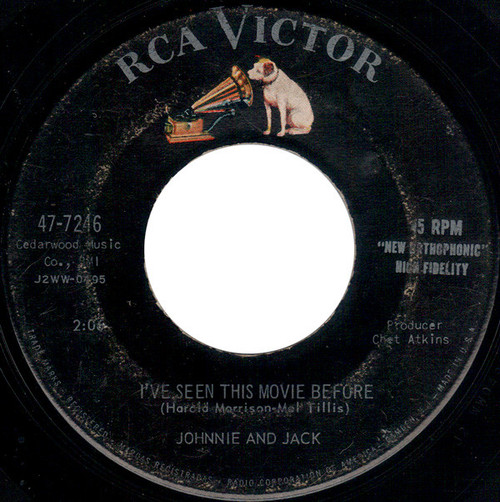 Johnnie And Jack - I've Seen This Movie Before - RCA Victor - 47-7246 - 7" 1749972904