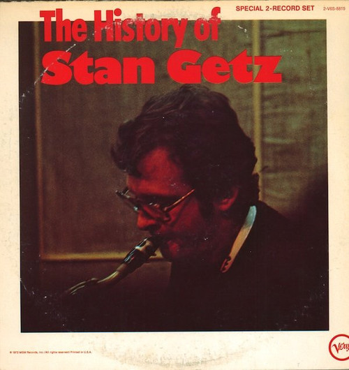 Stan Getz - The History Of Stan Getz - Verve Records, Verve Records - 2-V6S-8815, 2 V6S 8815 - 2xLP, Comp 1751637301
