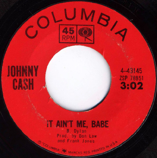 Johnny Cash - It Ain't Me, Babe - Columbia - 4-43145 - 7", Single, Styrene, San 1753797040