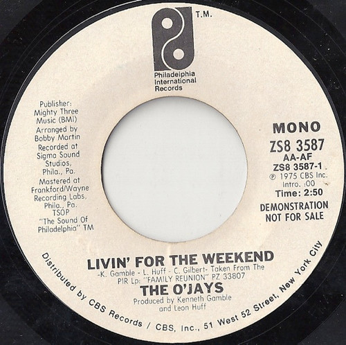 The O'Jays - Livin' For The Weekend - Philadelphia International Records - ZS8 3587 - 7", Mono, Promo 1761694159