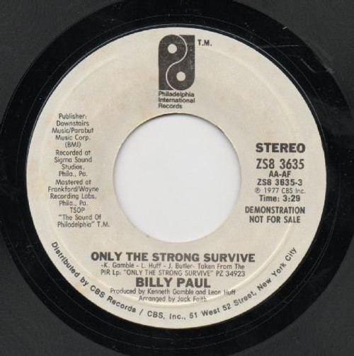 Billy Paul - Only The Strong Survive (7", Mono, Promo, Styrene, Pit)