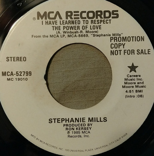 Stephanie Mills - I Have Learned To Respect The Power Of Love - MCA Records - MCA-52799 - 7", Single, Promo 1761742594