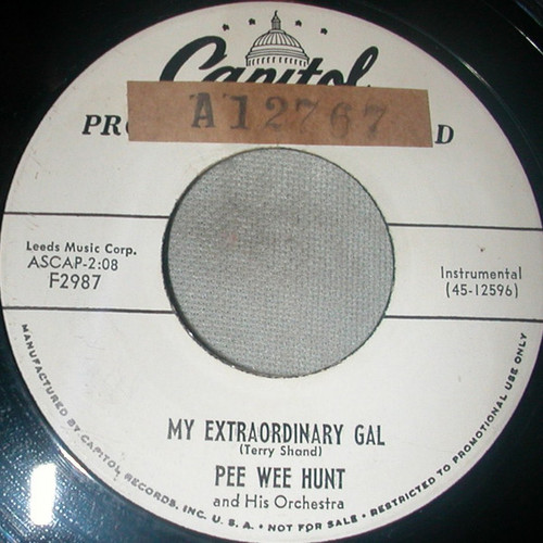 Pee Wee Hunt And His Orchestra - My Extraordinary Gal - Capitol Records - F2987 - 7", Promo 1761744208