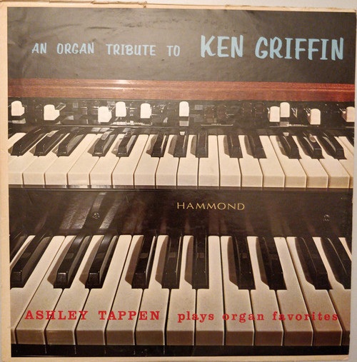 Ashley Tappen - An Organ Tribute To Ken Griffin - Somerset - SF-17500 - LP 1761750331