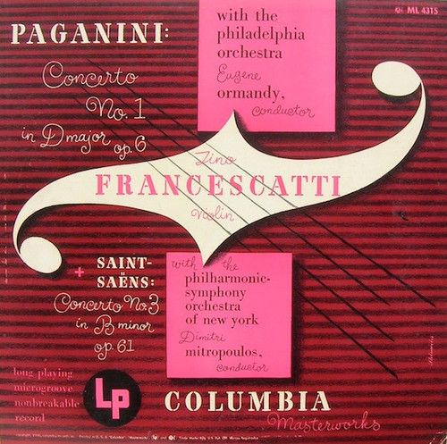 Niccolò Paganini, Camille Saint-Saëns, Zino Francescatti - Paganini: Concerto No.1 In D Major, Op. 6 + Saint Saëns: Concerto No. 3 In B Minor, Op. 61 - Columbia Masterworks - ML 4315 - LP, Album, Mono 1761782047