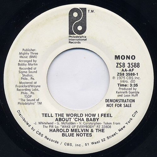 Harold Melvin And The Blue Notes - Tell The World How I Feel About 'Cha Baby - Philadelphia International Records - ZS8 3588 - 7", Promo 1761795736