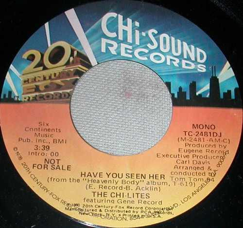 The Chi-Lites Featuring Gene Record* - Have You Seen Her (7", Promo)