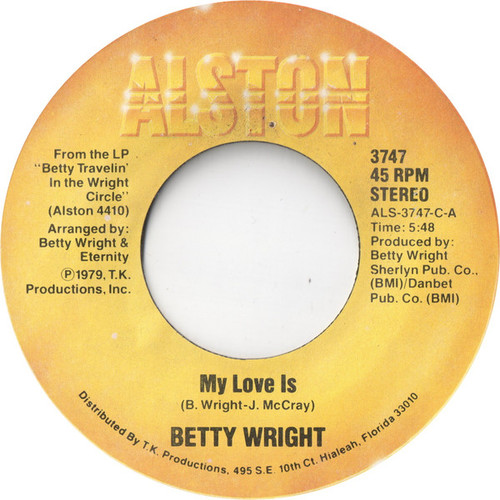 Betty Wright - My Love Is / I Believe It's Love - Alston Records - 3747 - 7", Single, Styrene 1765344673