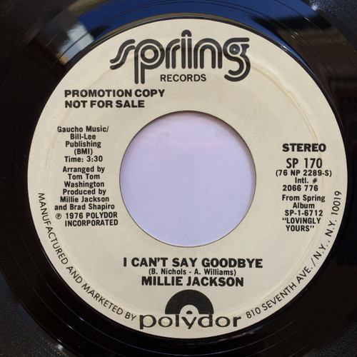 Millie Jackson - I Can't Say Goodbye - Spring Records - SP 170 - 7", Promo 1765656559