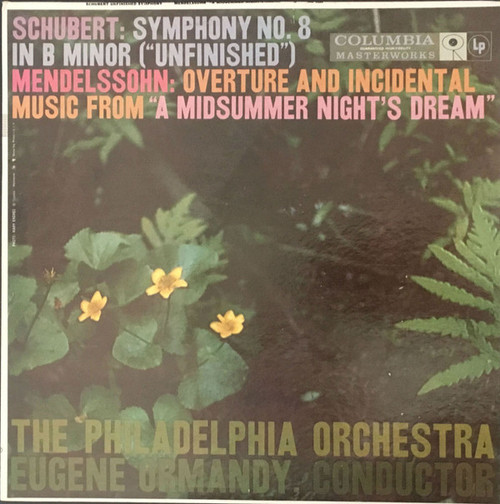 Eugene Ormandy, The Philadelphia Orchestra - Schubert: Symphony No. 8 In B Minor ("Unfinished") / Mendelssohn: Overture And Incidental Music From "A Midsummer Night's Dream" - Columbia Masterworks - ML 5221 - LP, Album, Mono 1765918786