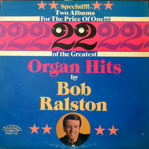 Bob Ralston (2) - 22 Of The Greatest Organ Hits (2xLP)
