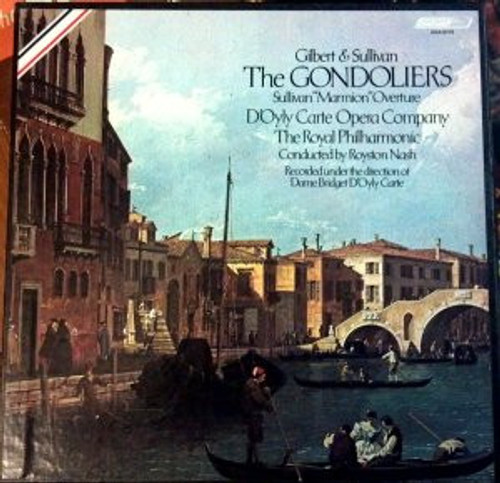 Gilbert & Sullivan, The D'Oyly Carte Opera Company*, The Royal Philharmonic Orchestra Conducted By Royston Nash - The Gondoliers (2xLP)