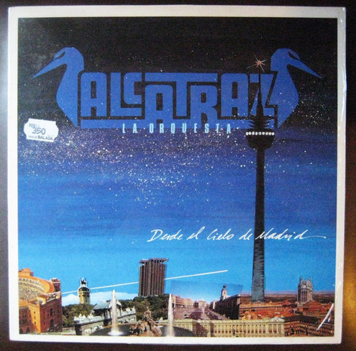 Alcatraz La Orquesta* - Desde El Cielo De Madrid (LP, Album)