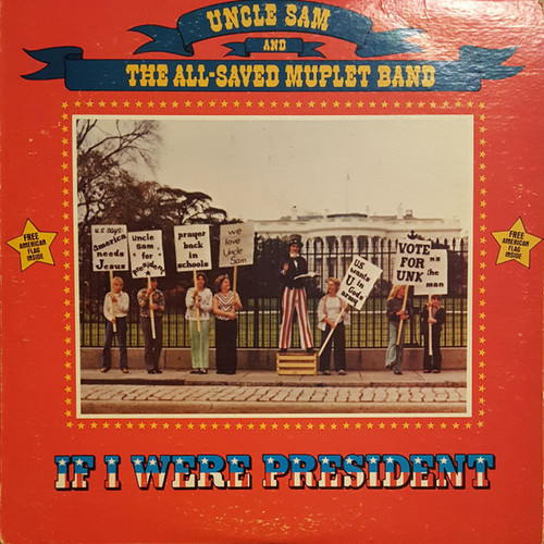 Uncle Sam And His All Saved Muplet Band - If I Were President - Family Tree (3), Family Tree (3) - FT-103, FT 103 - LP 1777906450
