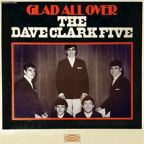The Dave Clark Five - Glad All Over - Epic - LN 24093 - LP, Album, Mono, 1st 1814535034