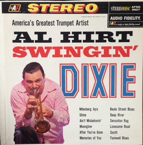 Al Hirt - Swingin' Dixie - Audio Fidelity, Audio Fidelity, Audio Fidelity - ST-90388, ST 90388, AFSD 5927 - LP, Album, Club 1784746645