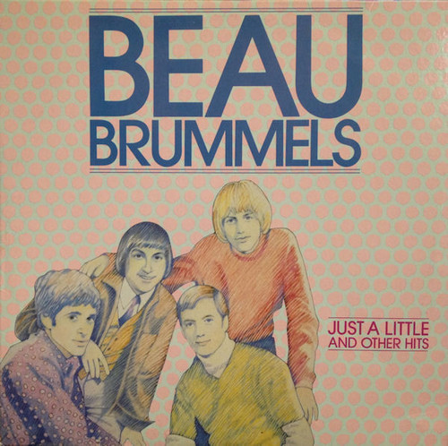 The Beau Brummels - Just A Little And Other Hits - Accord (2) - SN 7175 - LP, Comp 1809244651
