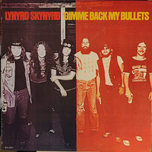 Lynyrd Skynyrd - Gimme Back My Bullets - MCA Records - MCA-37070 - LP, Album, RE, Glo 1783177330