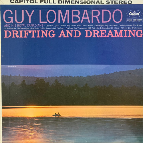 Guy Lombardo And His Royal Canadians - Drifting And Dreaming - Capitol Records - ST-1593 - LP, Scr 1780891486