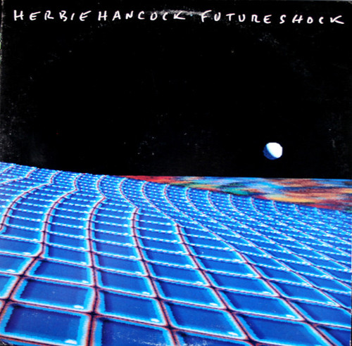 Herbie Hancock - Future Shock (LP, Album, Car)