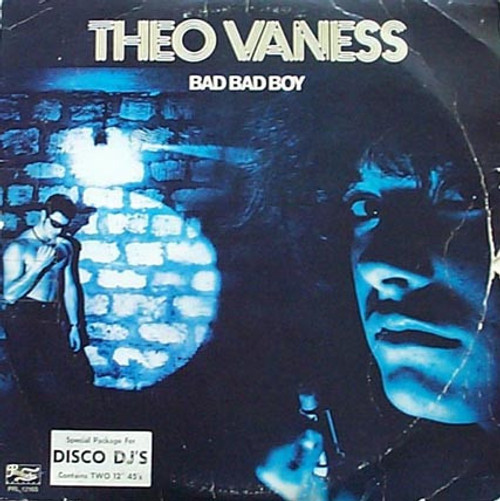 Theo Vaness - Bad Bad Boy (2x12", Promo)