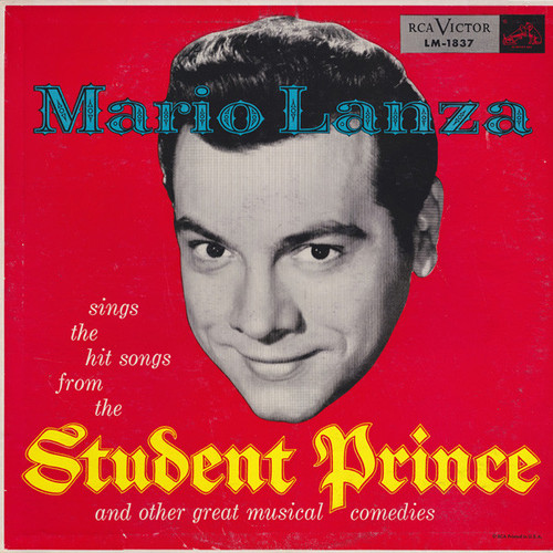 Mario Lanza - Mario Lanza Sings The Hit Songs From The Student Prince And Other Great Musical Comedies - RCA Victor Red Seal - LM-1837 - LP, Album, RE, Roc 1784152855