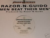 Razor N' Guido - Men Beat Their Men (12")